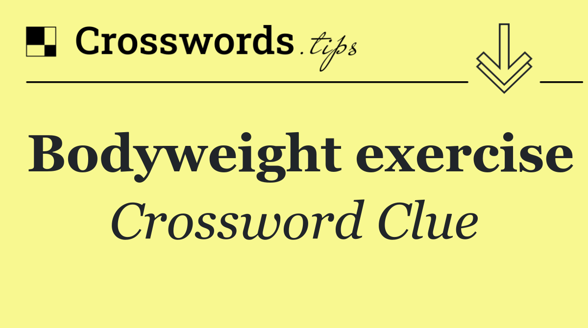 Bodyweight exercise