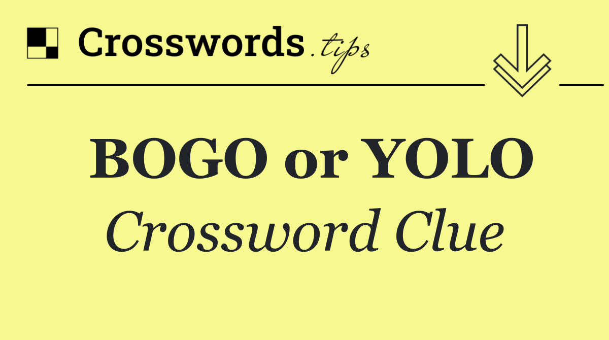 BOGO or YOLO