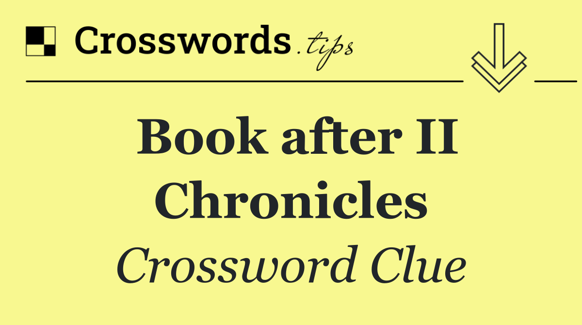 Book after II Chronicles