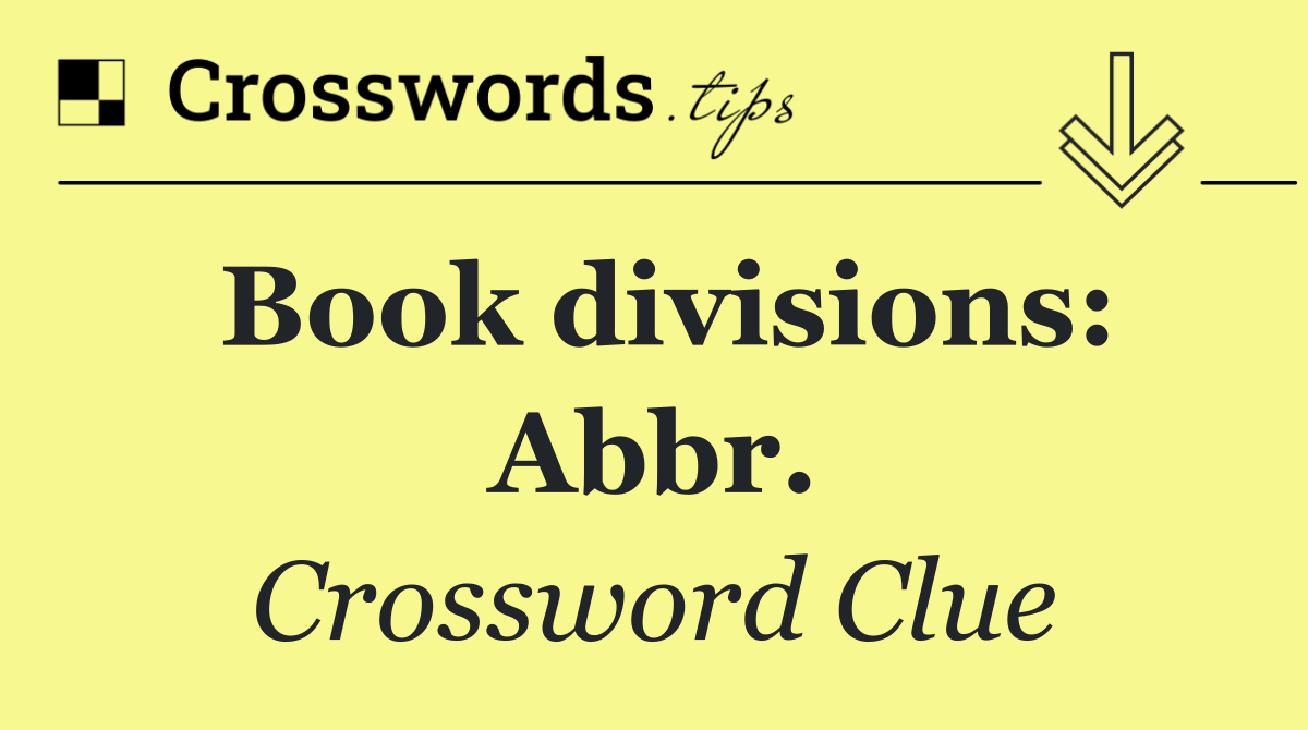 Book divisions: Abbr.