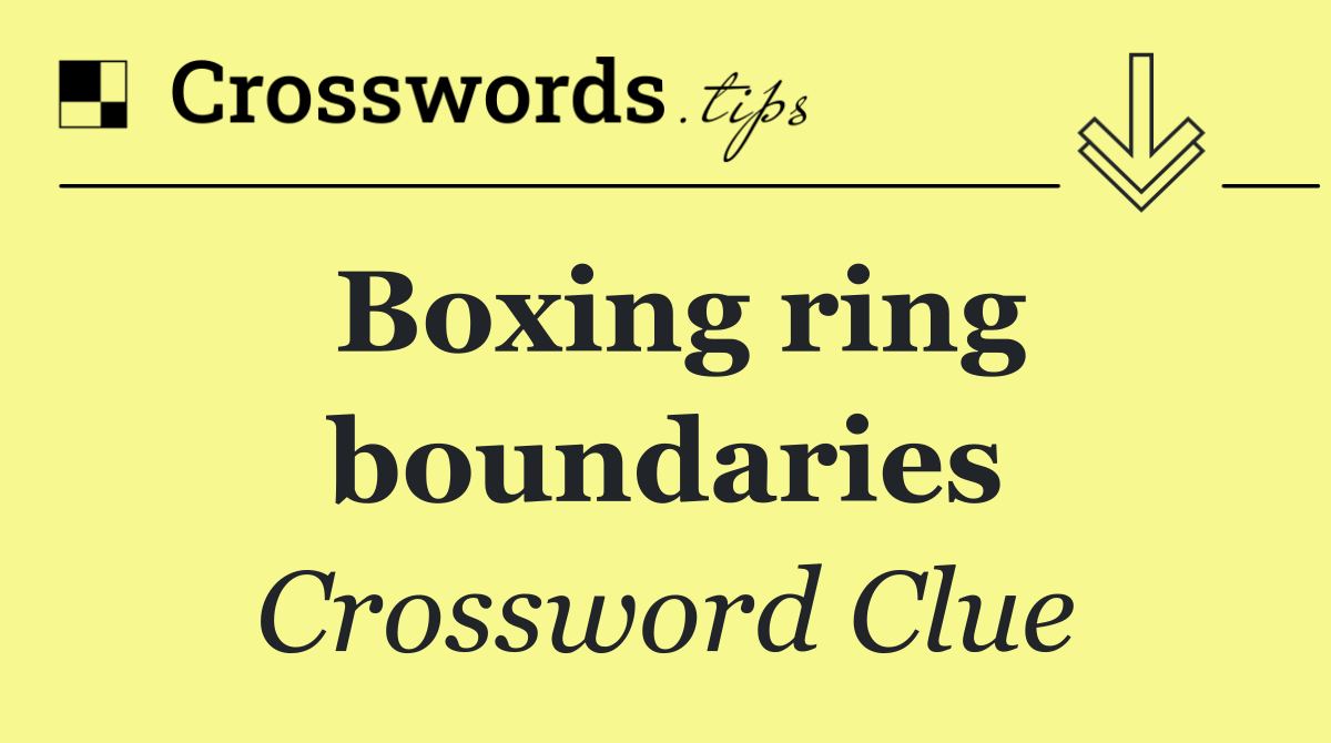 Boxing ring boundaries