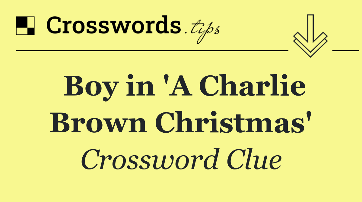Boy in 'A Charlie Brown Christmas'