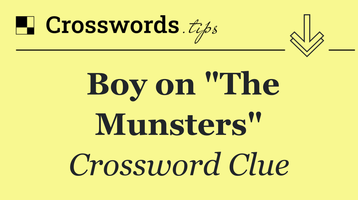 Boy on "The Munsters"