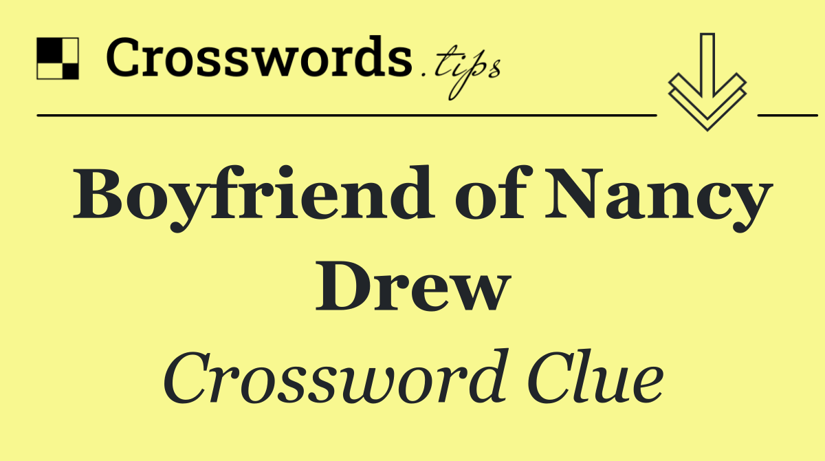 Boyfriend of Nancy Drew