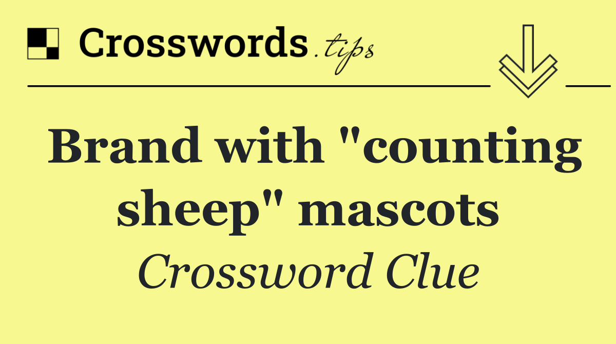 Brand with "counting sheep" mascots