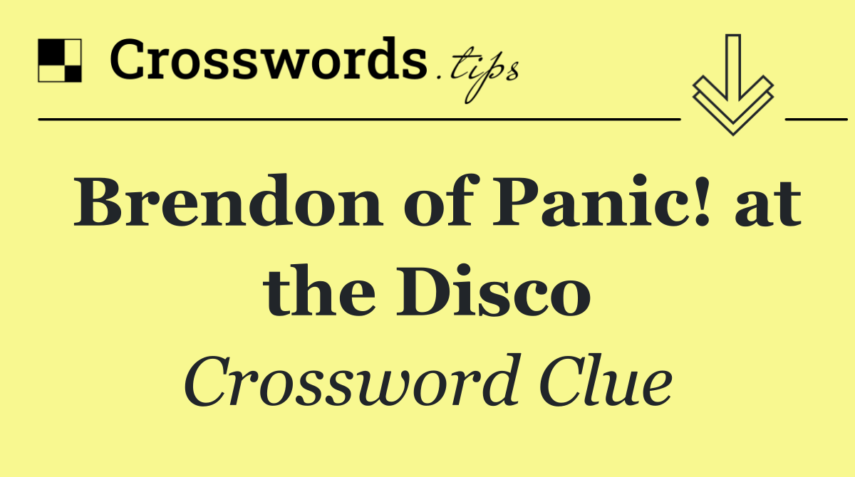 Brendon of Panic! at the Disco
