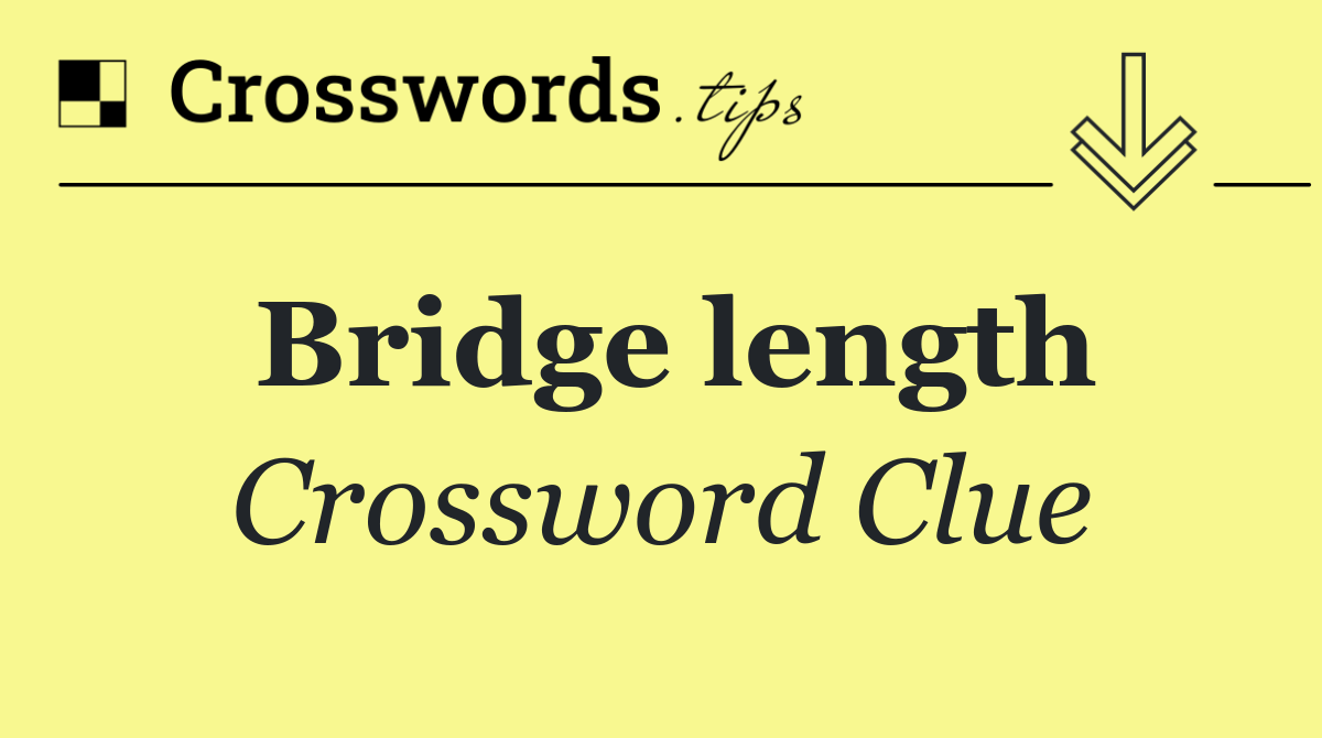 Bridge length