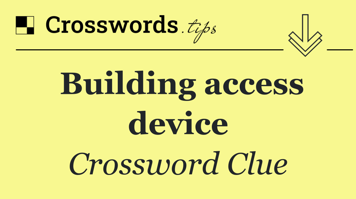 Building access device