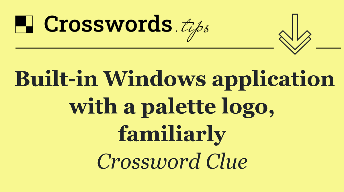 Built in Windows application with a palette logo, familiarly