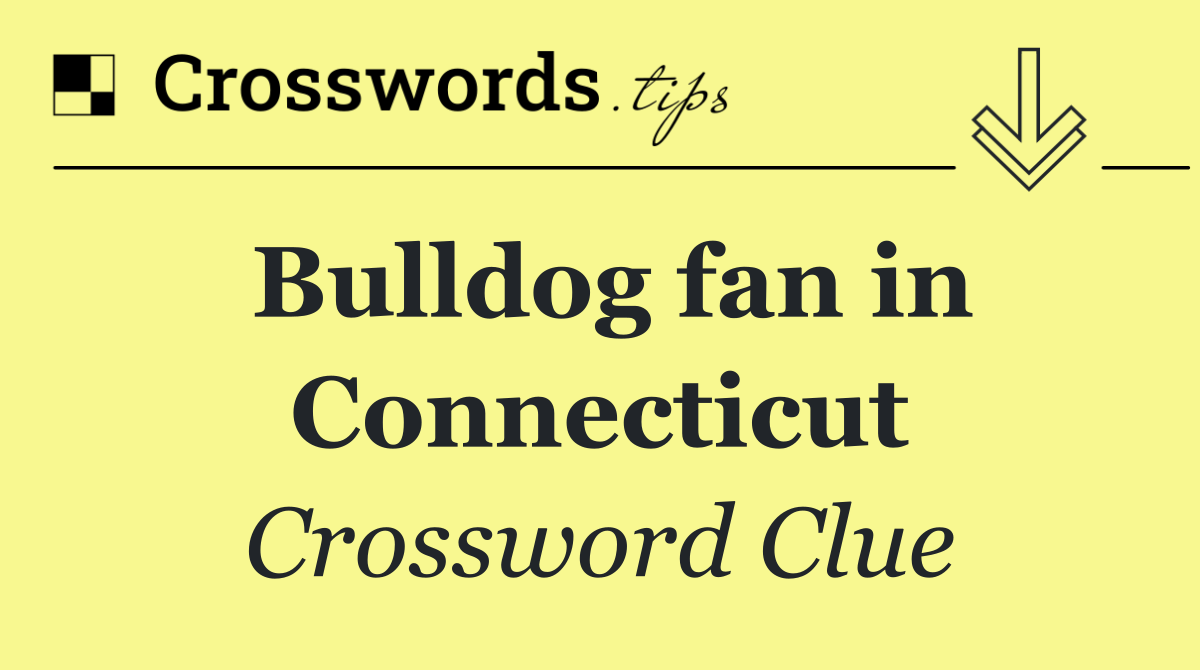 Bulldog fan in Connecticut