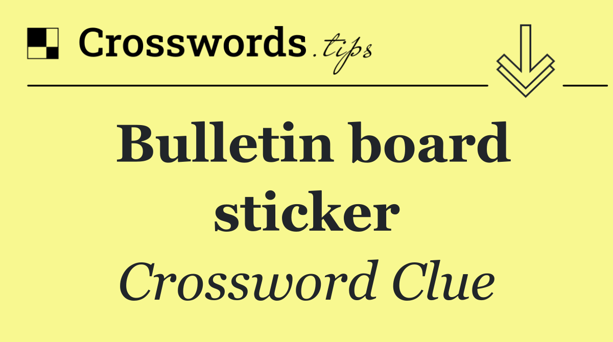 Bulletin board sticker