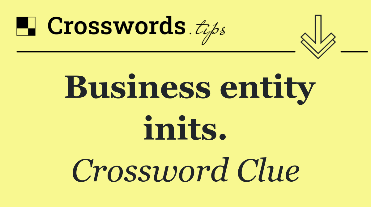 Business entity inits.