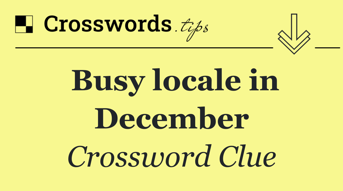 Busy locale in December