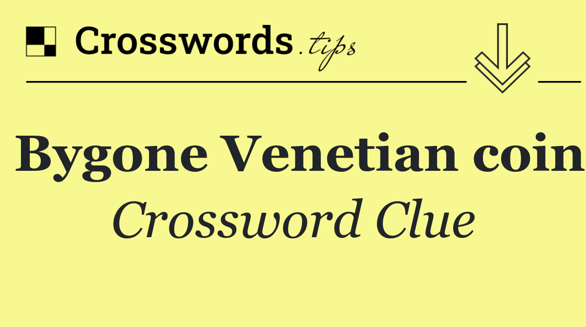 Bygone Venetian coin