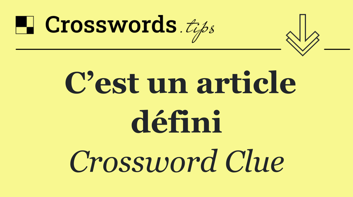 C’est un article défini