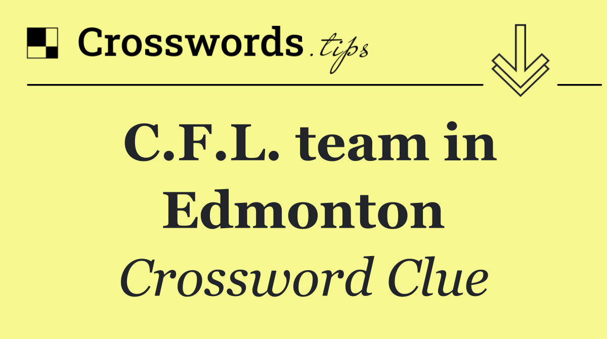 C.F.L. team in Edmonton
