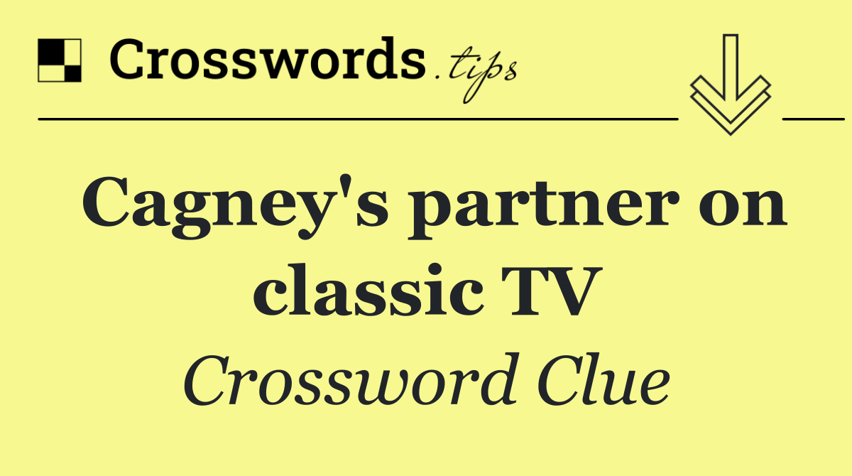 Cagney's partner on classic TV
