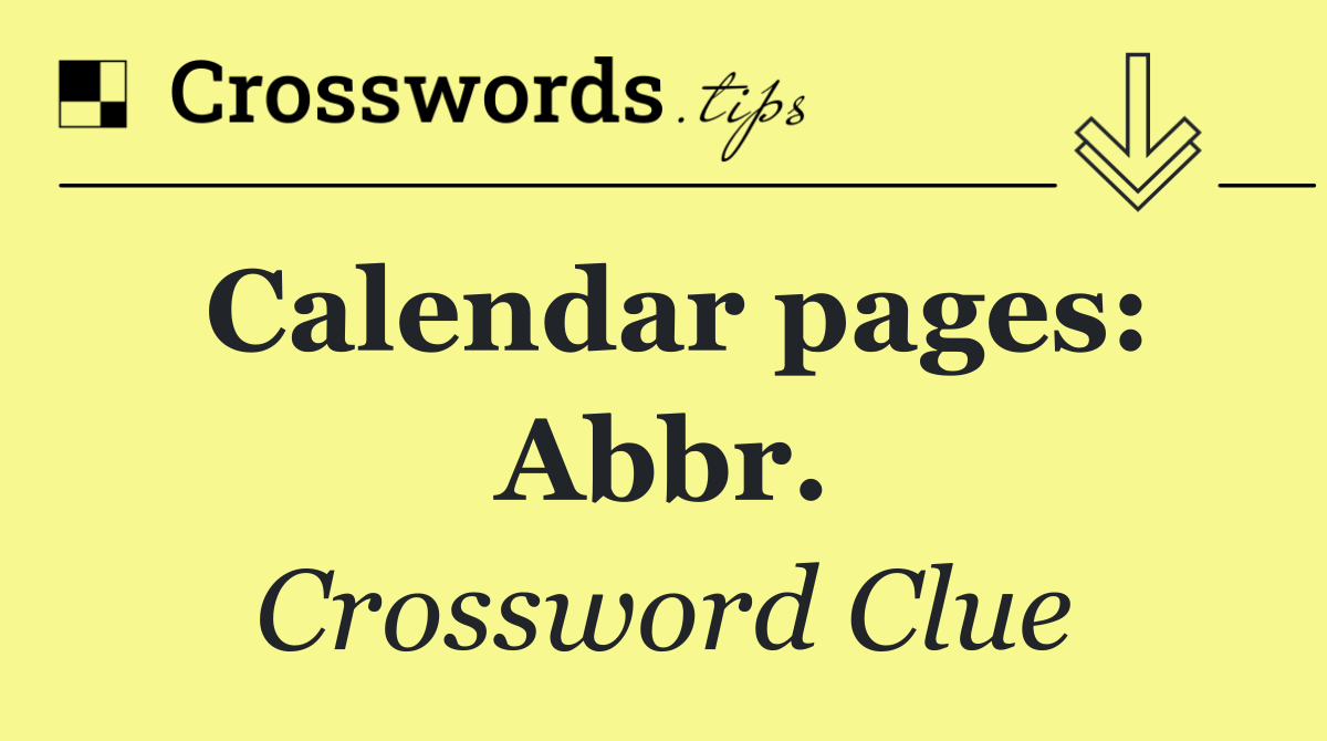 Calendar pages: Abbr.