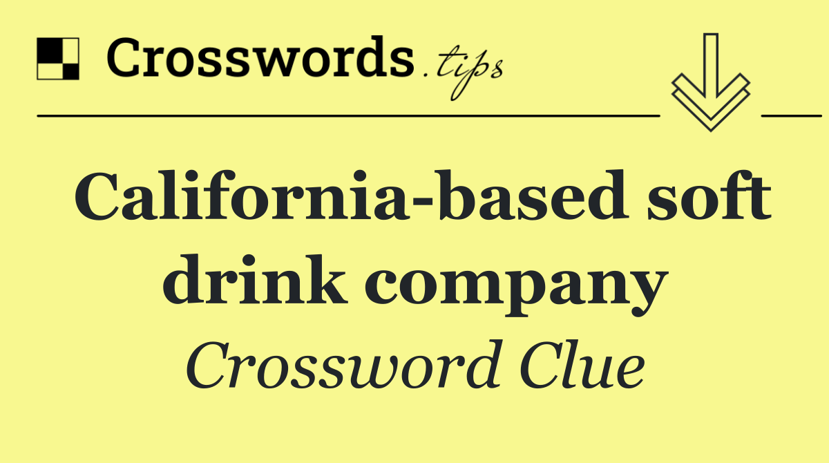 California based soft drink company
