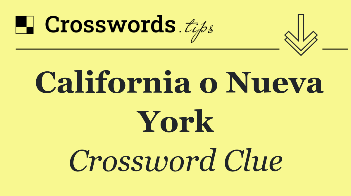 California o Nueva York