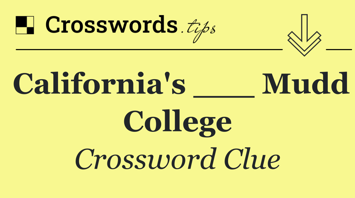 California's ___ Mudd College