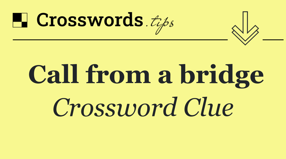 Call from a bridge