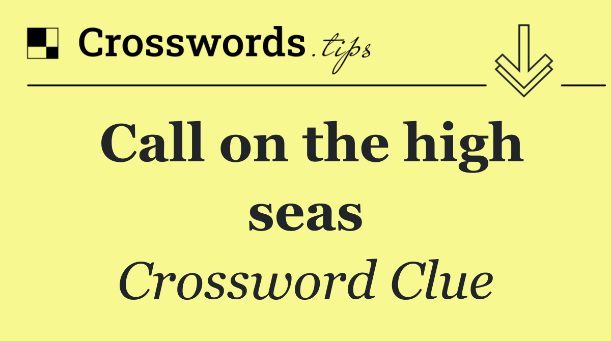 Call on the high seas