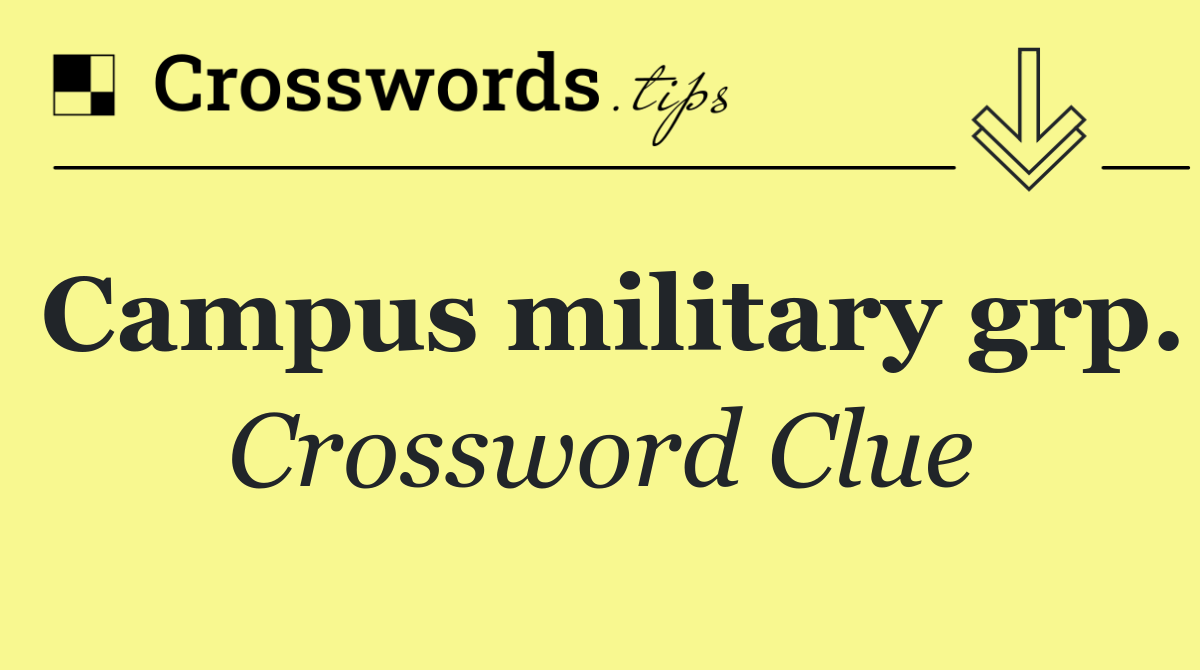 Campus military grp.