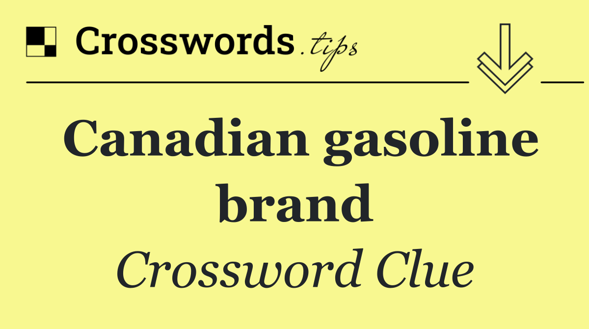 Canadian gasoline brand