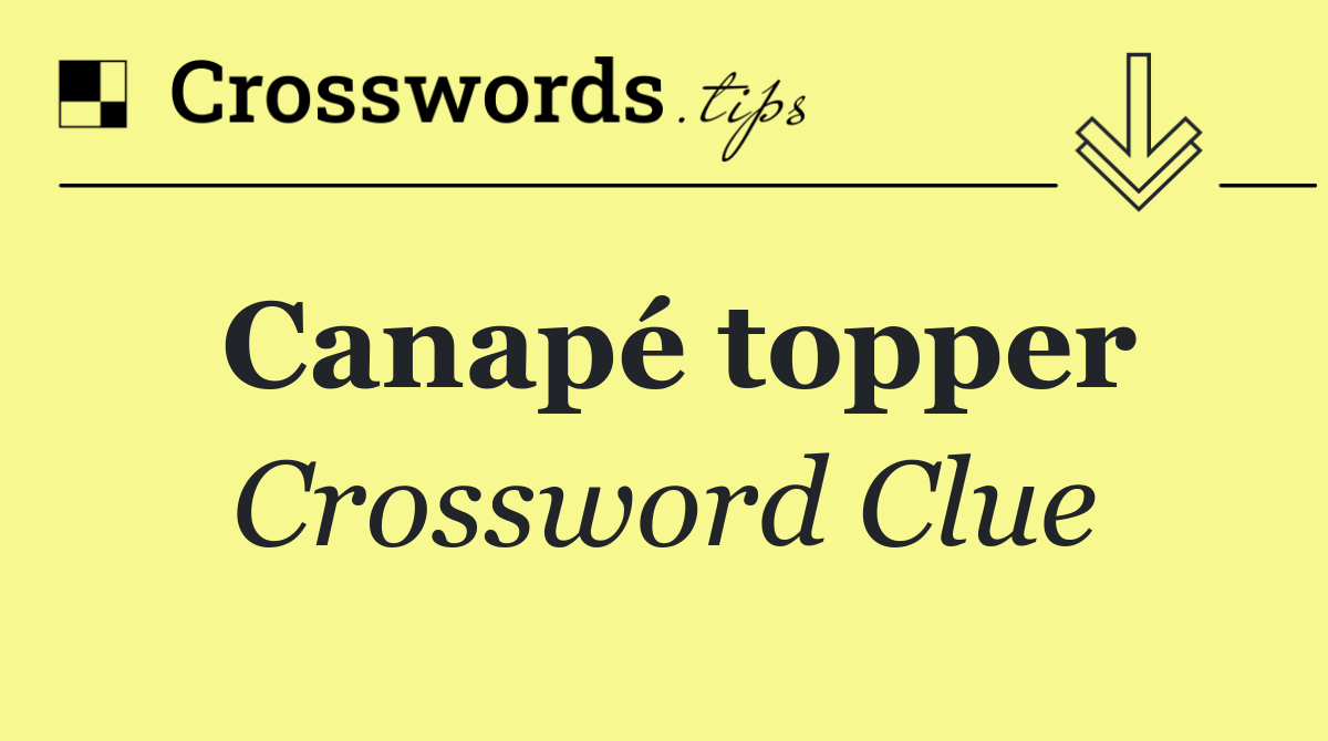Canapé topper