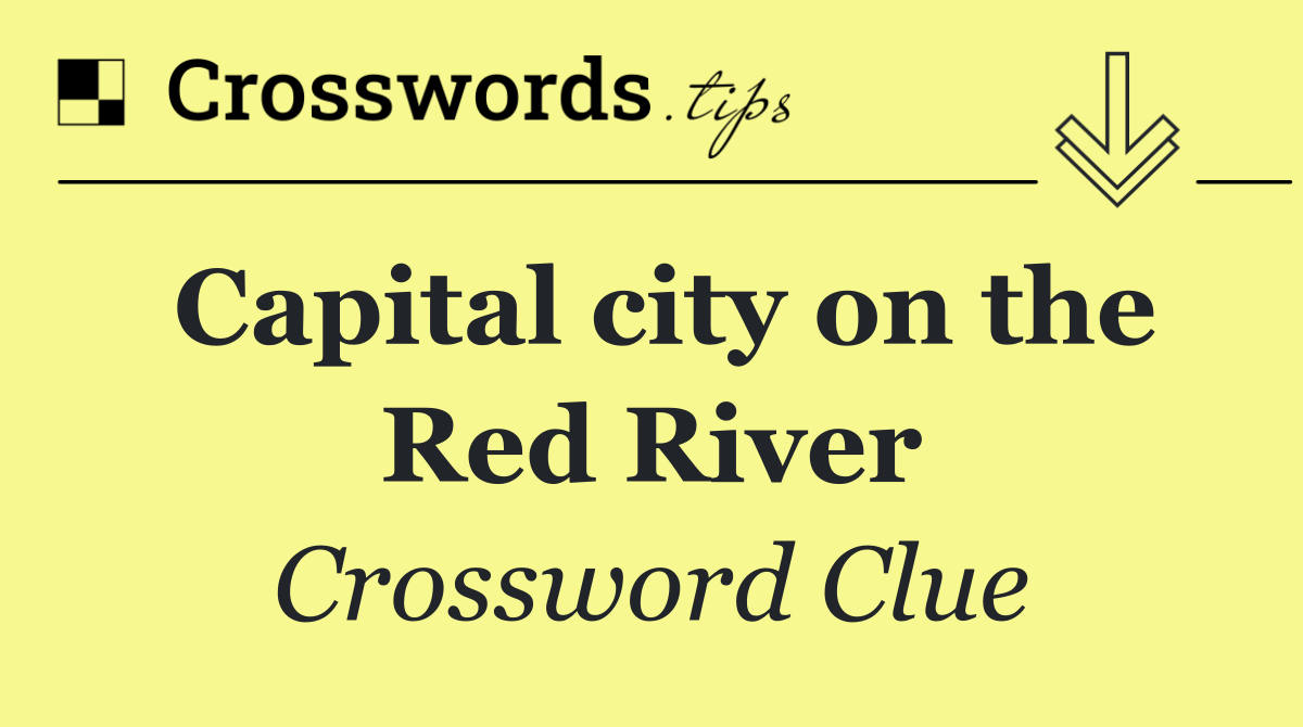 Capital city on the Red River