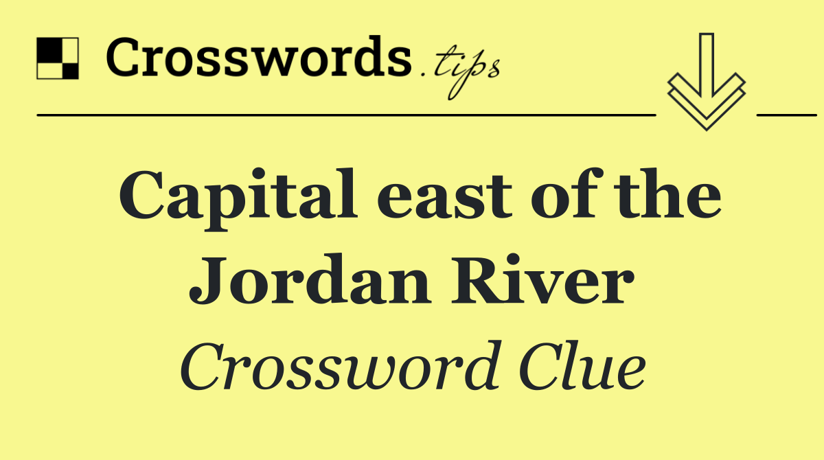 Capital east of the Jordan River