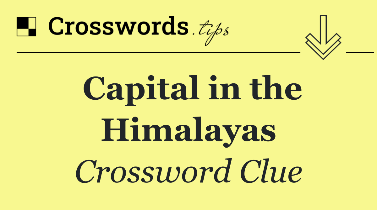 Capital in the Himalayas