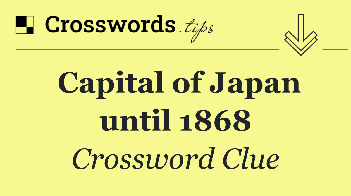 Capital of Japan until 1868
