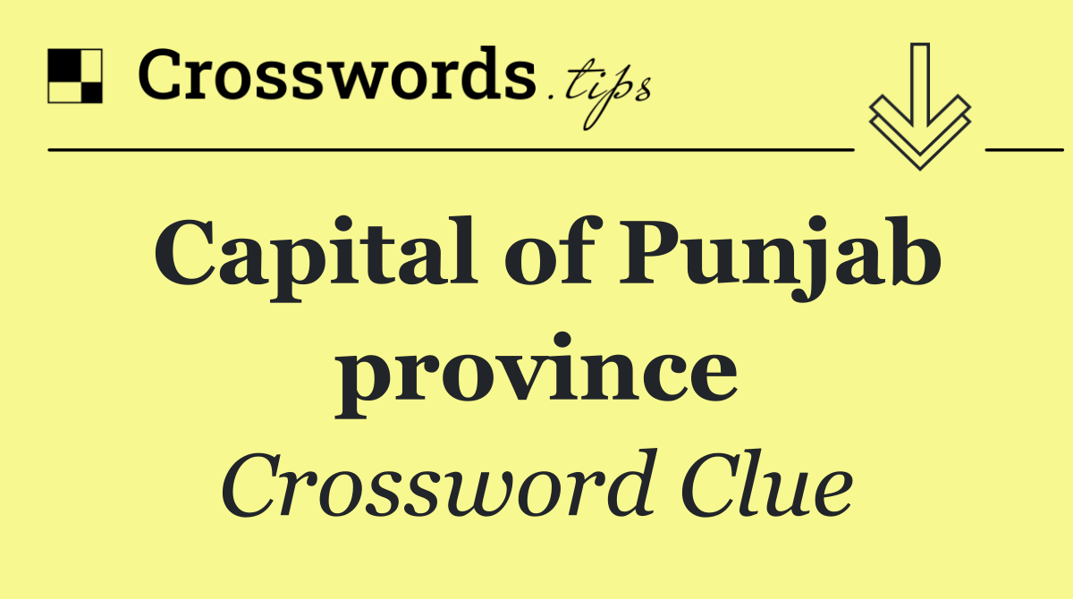 Capital of Punjab province