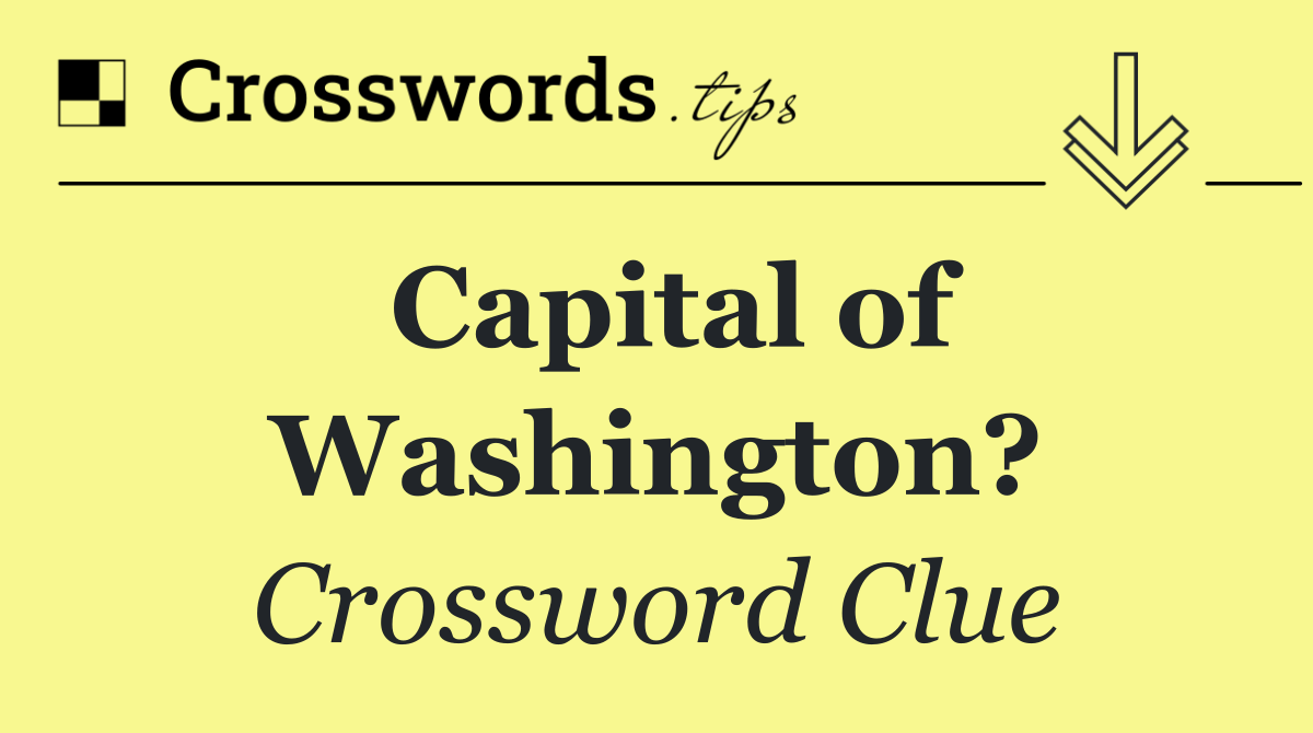 Capital of Washington?
