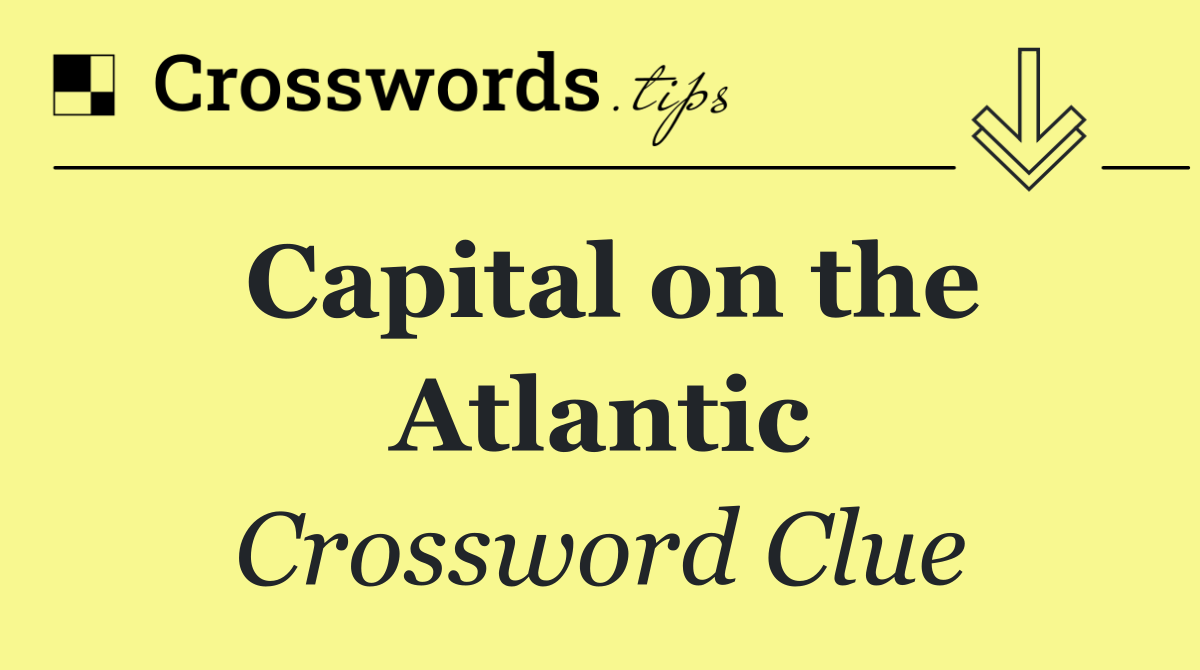Capital on the Atlantic