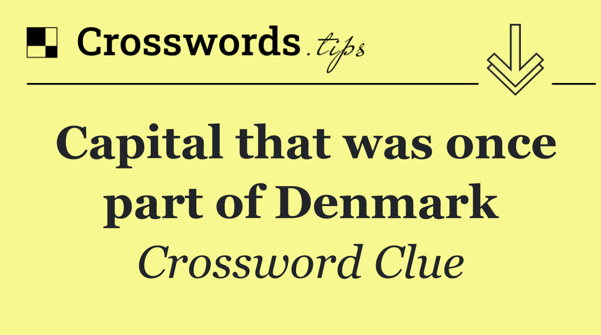 Capital that was once part of Denmark