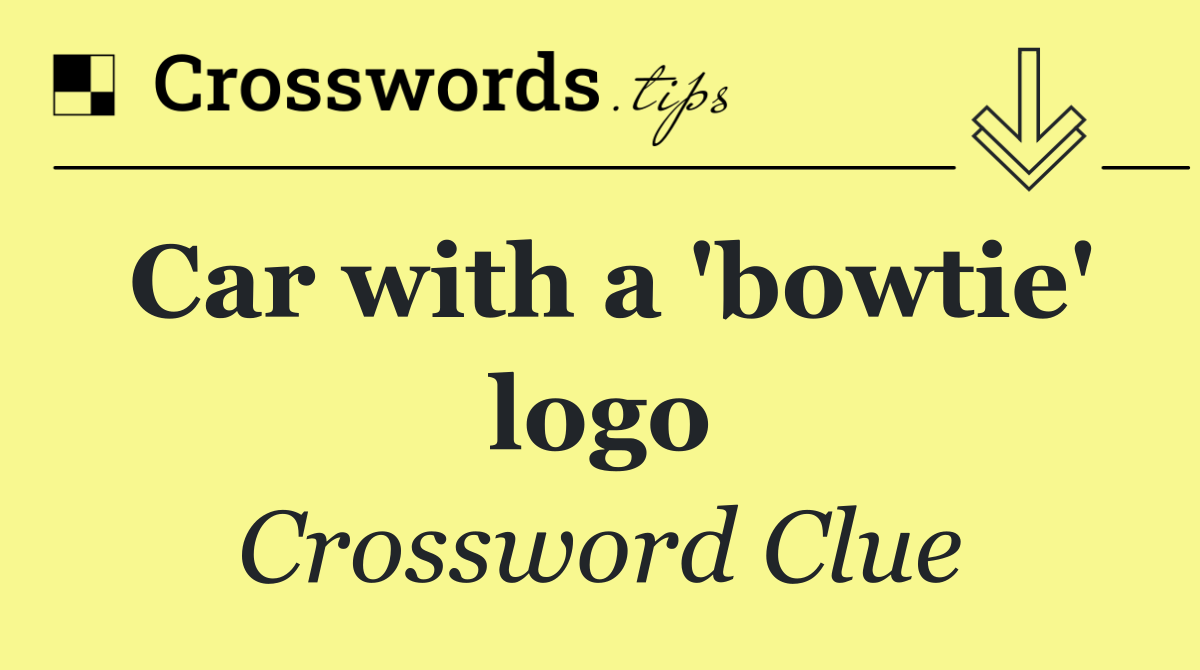 Car with a 'bowtie' logo