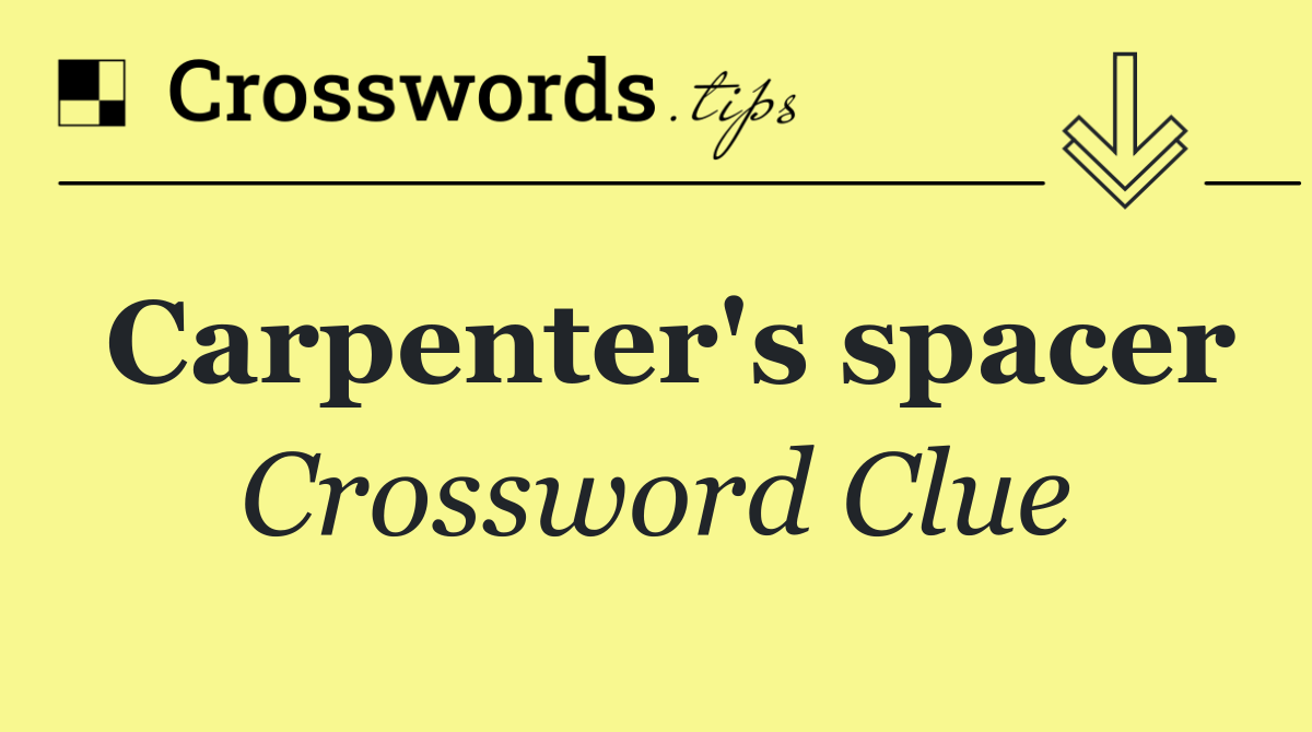 Carpenter's spacer