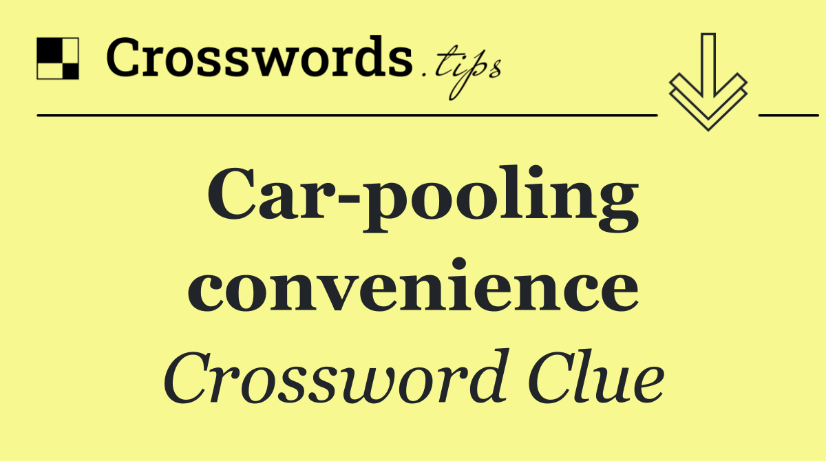 Car pooling convenience