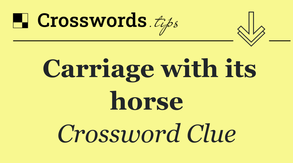 Carriage with its horse