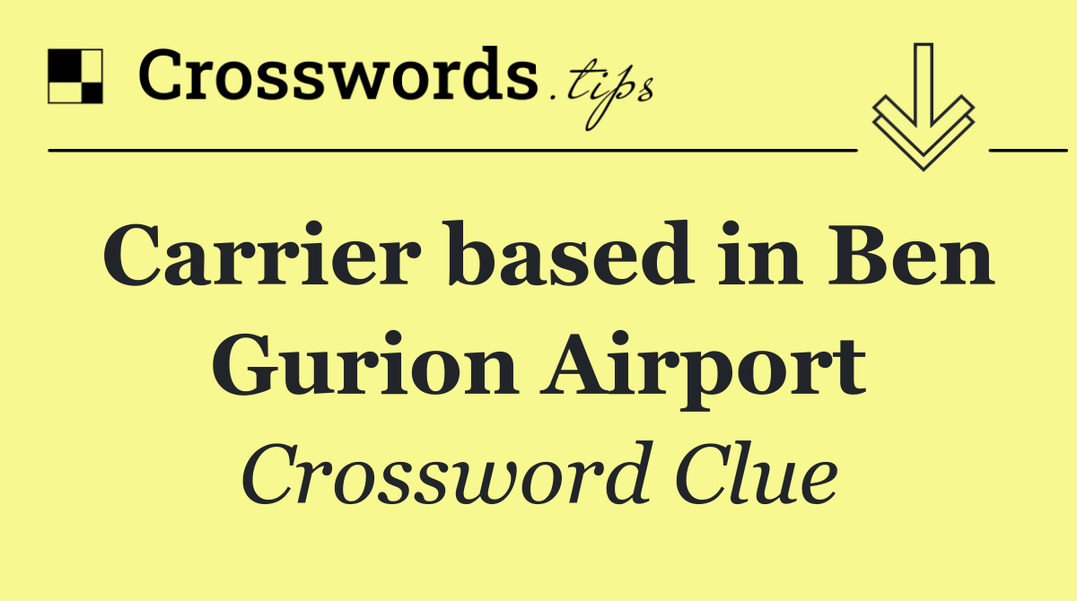 Carrier based in Ben Gurion Airport