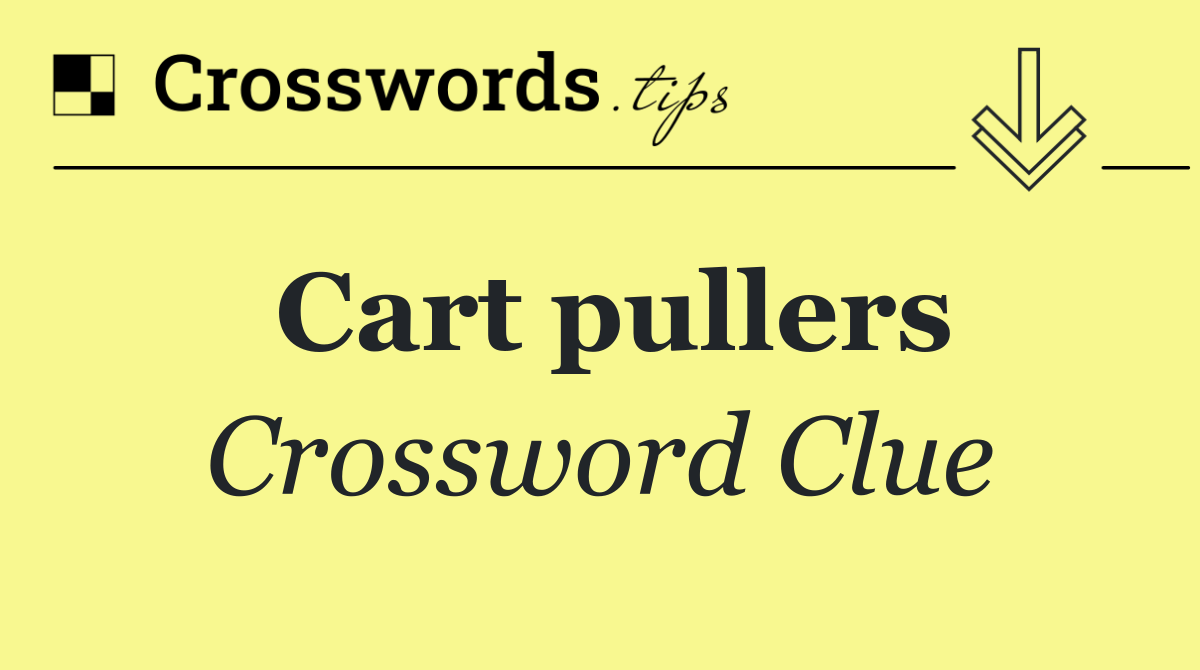 Cart pullers