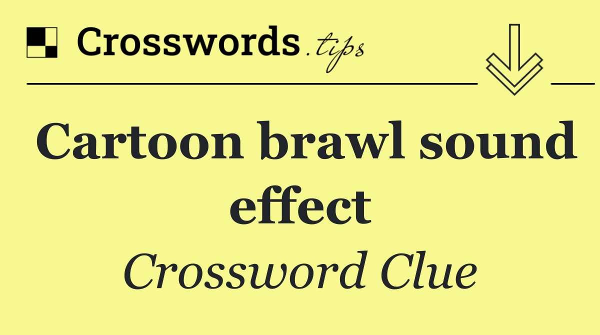 Cartoon brawl sound effect