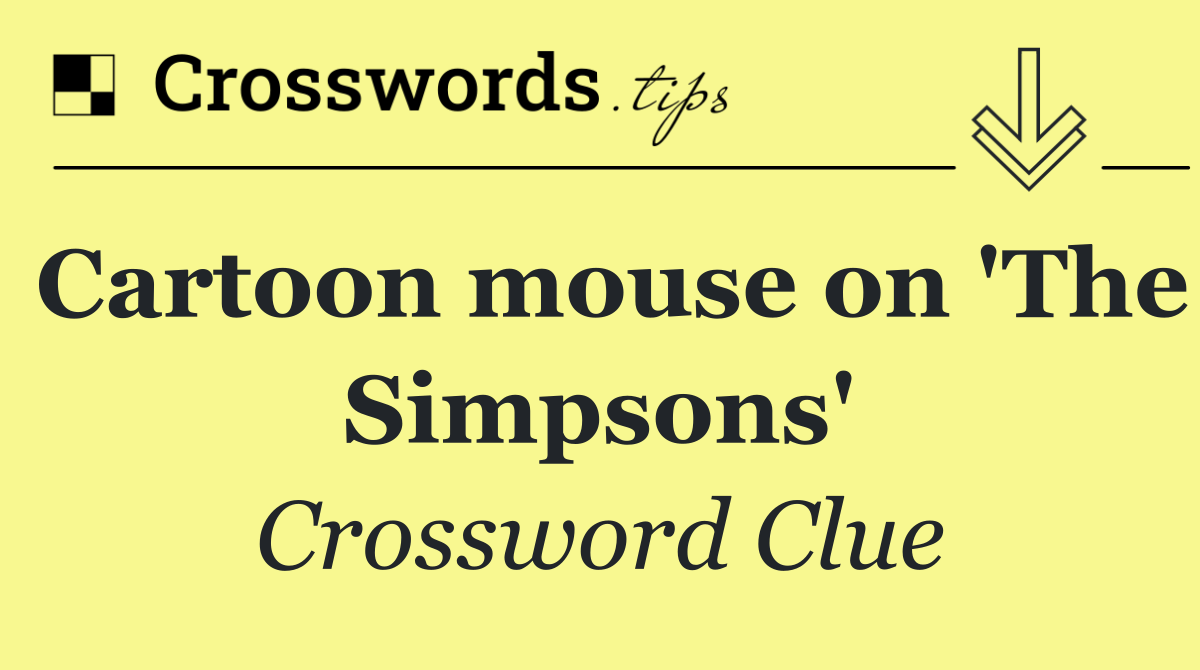 Cartoon mouse on 'The Simpsons'