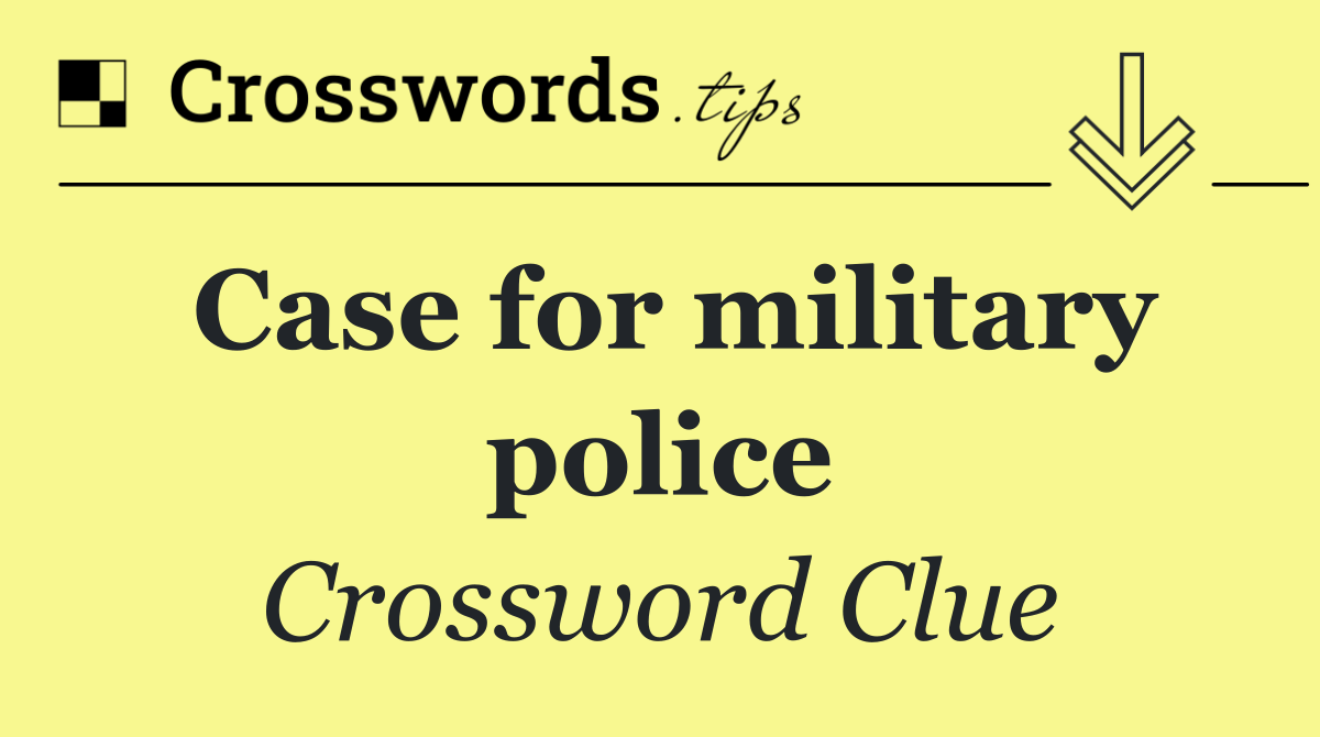 Case for military police