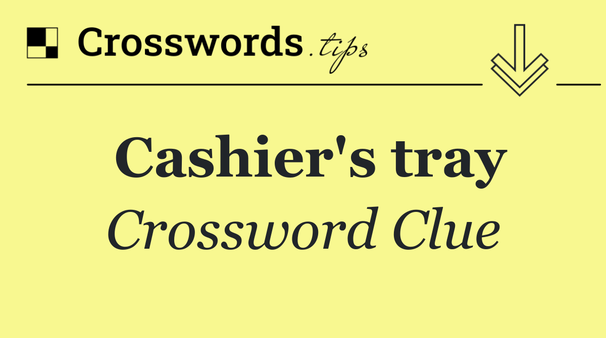 Cashier's tray