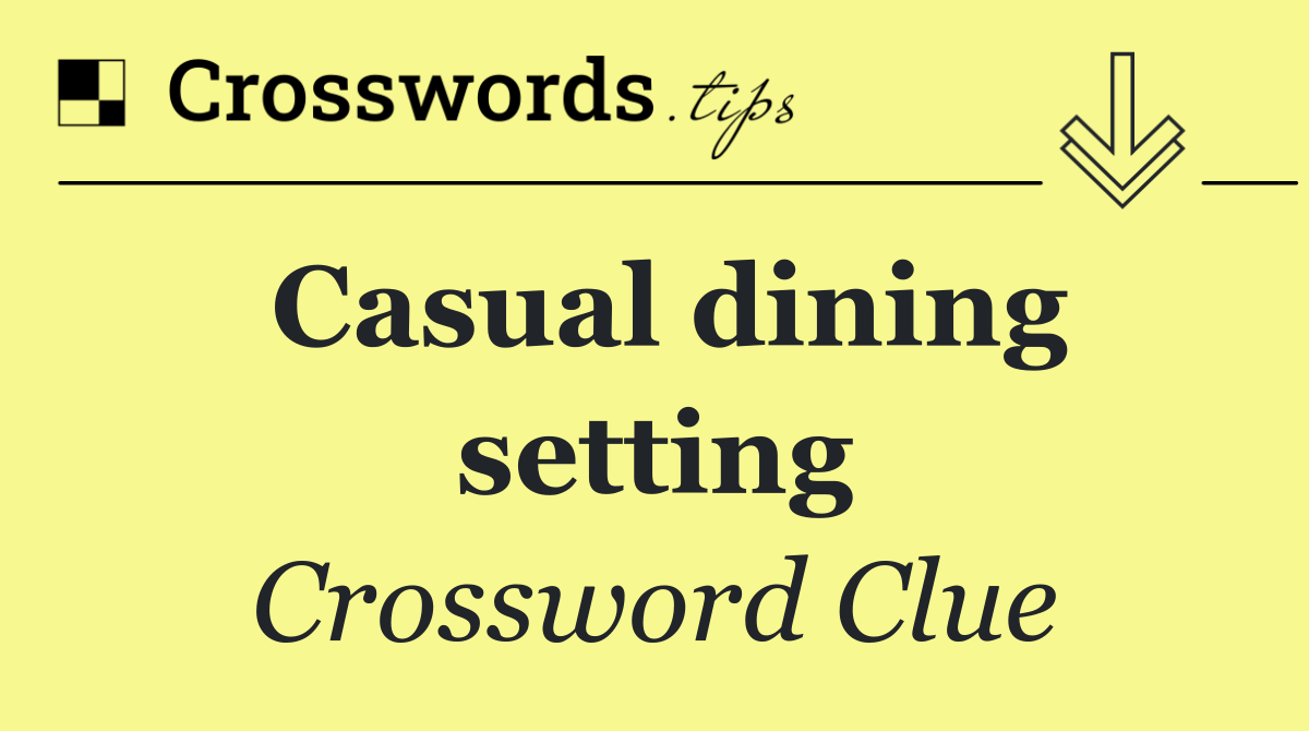 Casual dining setting