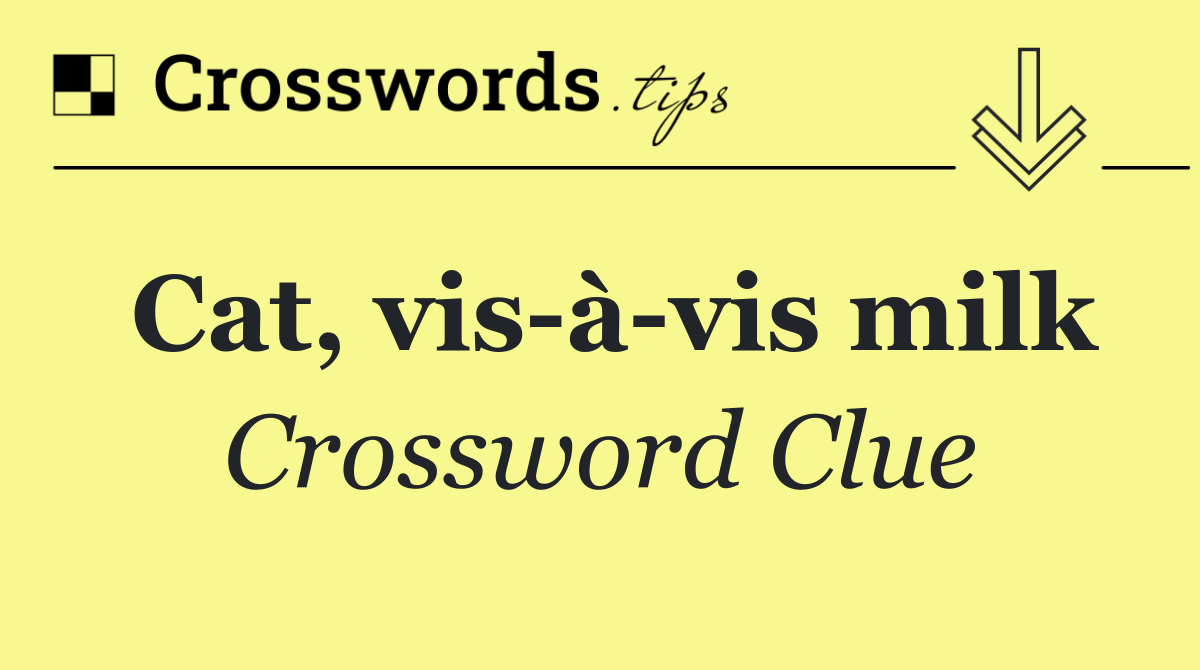 Cat, vis à vis milk